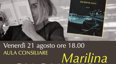 21 agosto: MARILINA GIAQUINTA presenta il suo libro NON ROMPERE NIENTE