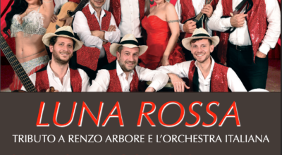 LUNA ROSSA – Concerto tributo a Renzo Arbore e all’Orchestra Italiana