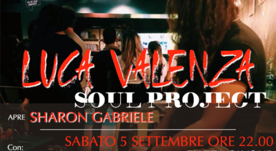 5 settembre: LUCA VALENZA SOUL PROJECT IN CONCERTO CON INTRO DI SHARON GABRIELE